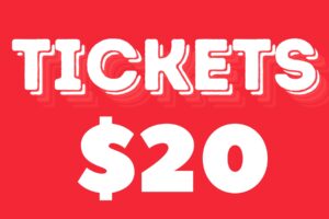 Tickets $20