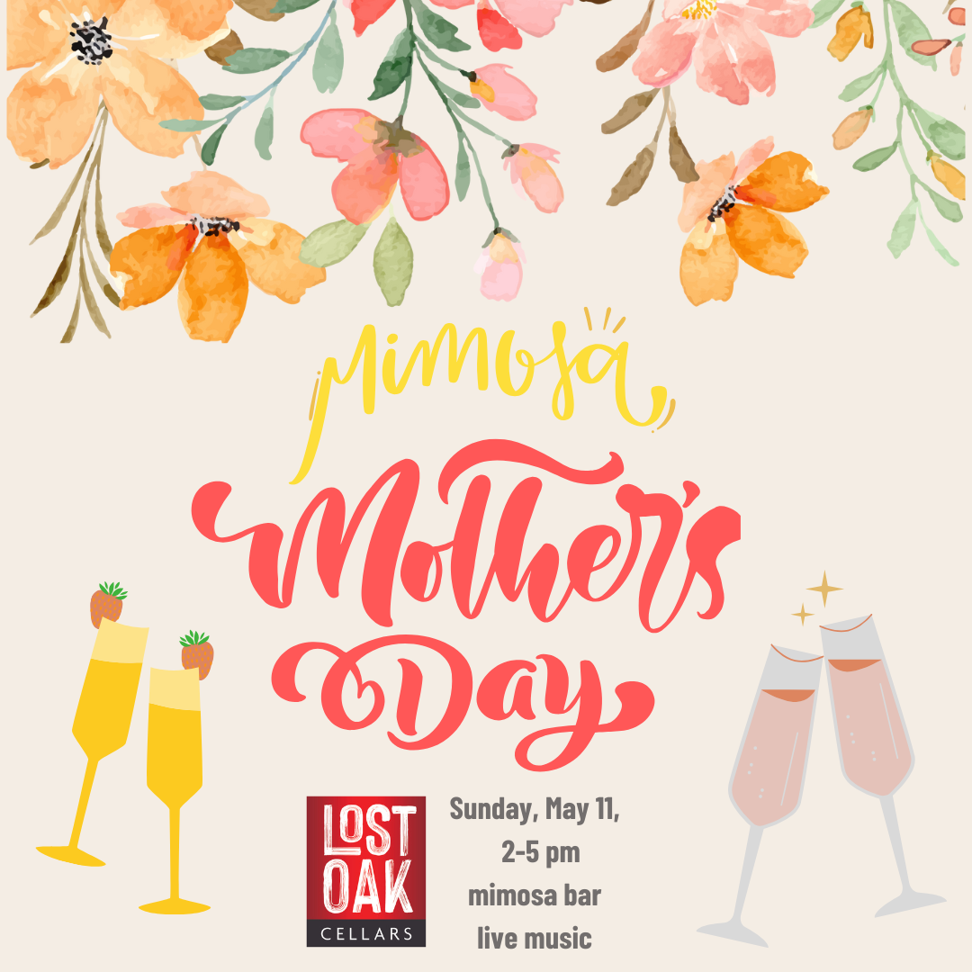 Mothers Day at Lost Oak Cellars