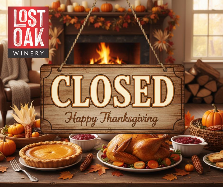 Lost Oak Winery Closed Thanksgibing