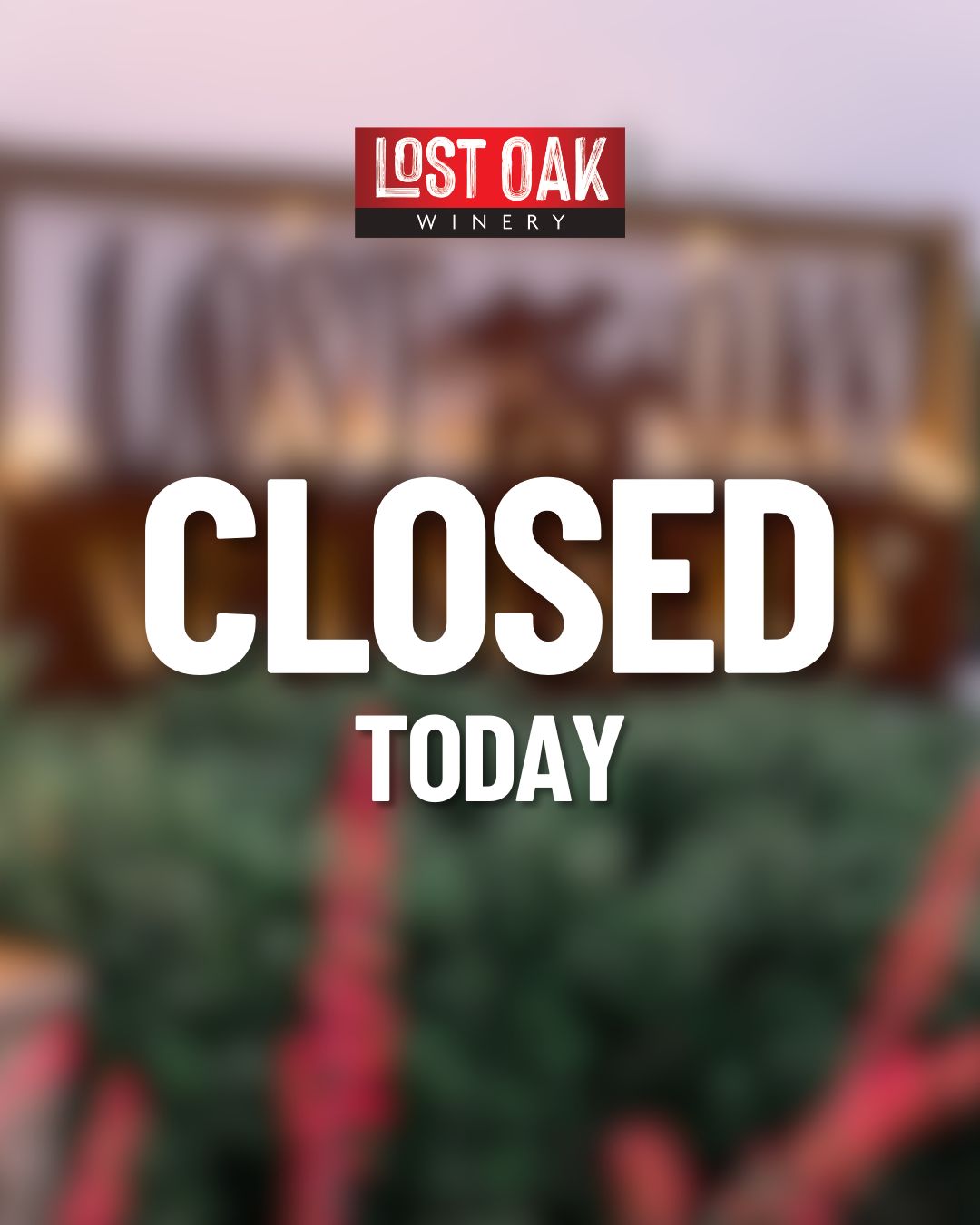 Closed Today
